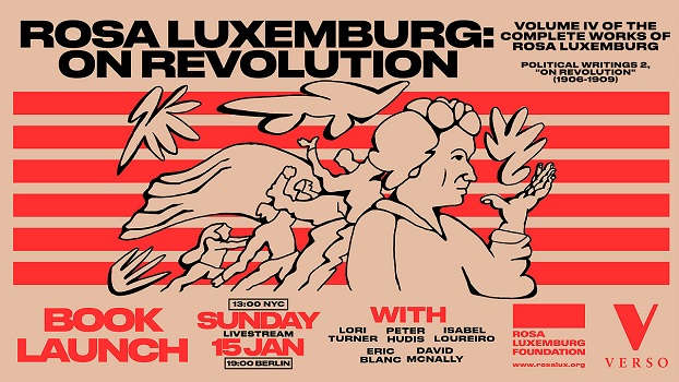 Rosa Luxemburg: On Revolution - Rosa-Luxemburg-Stiftung